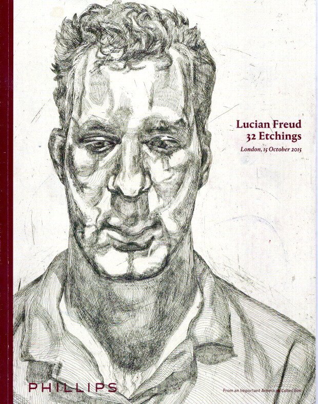 FREUD, Lucian - [Auction Catalogue] - Lucian Freud  32 Etchings: From an Important American Collection - London, 15 October 2015.