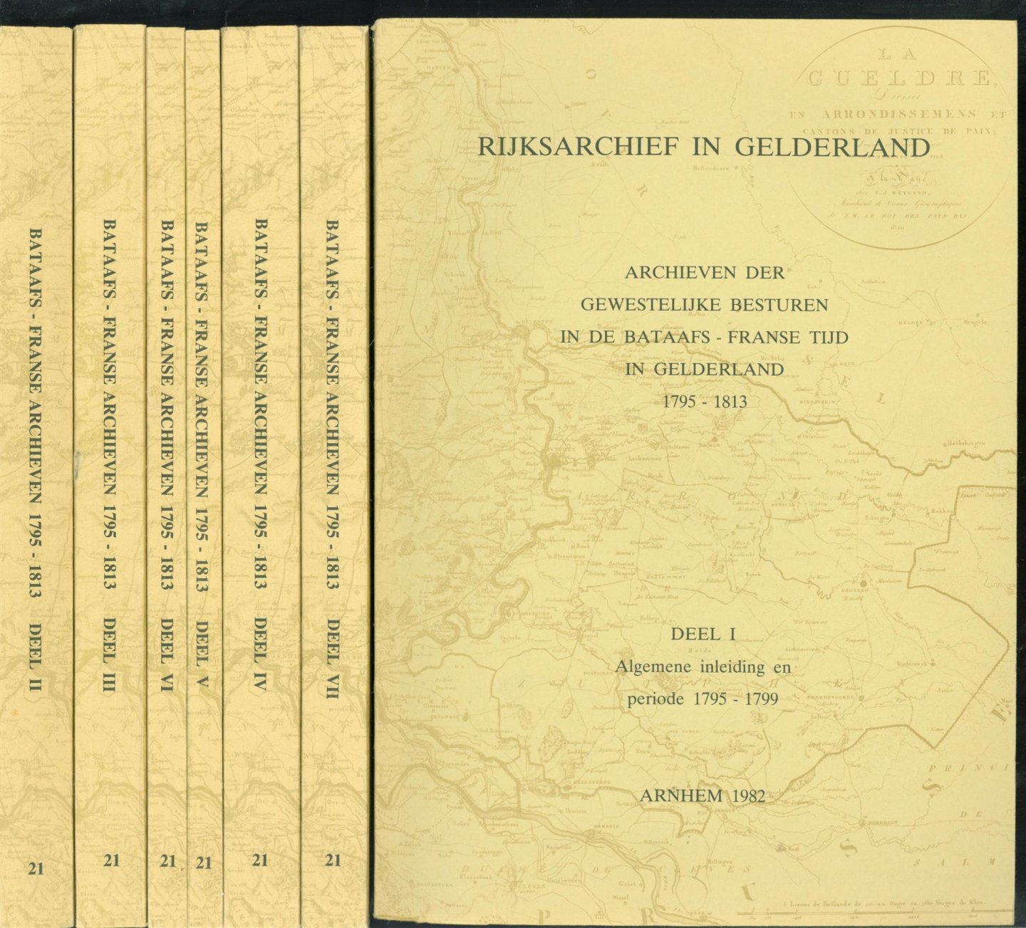 J Hofman, Rijksarchief in Gelderland (Arnhem) - Inventaris van de archieven der gewestelijke besturen in de Bataafs-Franse tijd in Gelderland 1795-1813