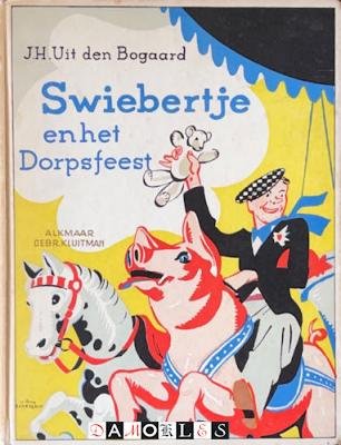 J.H. Uit den Bogaard - Swiebertje en het Dorpsfeest