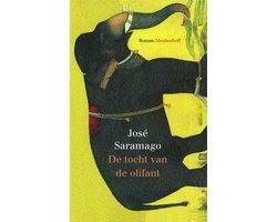 Jose Saramago - De tocht van de olifant - José Saramago