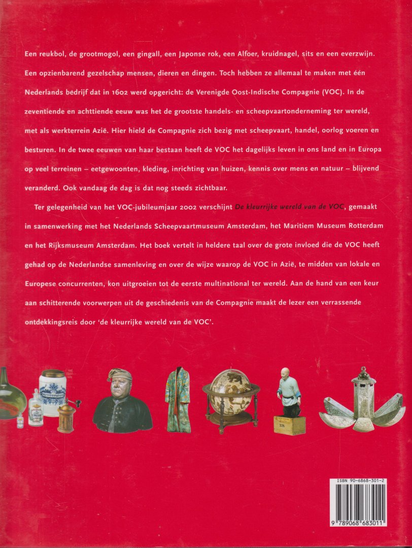 Akveld, L. / Jacobs, E.M. / Sigmond, P. - De kleurrijke wereld van de VOC - Nationaal Jubileumboek VOC 1602-2002