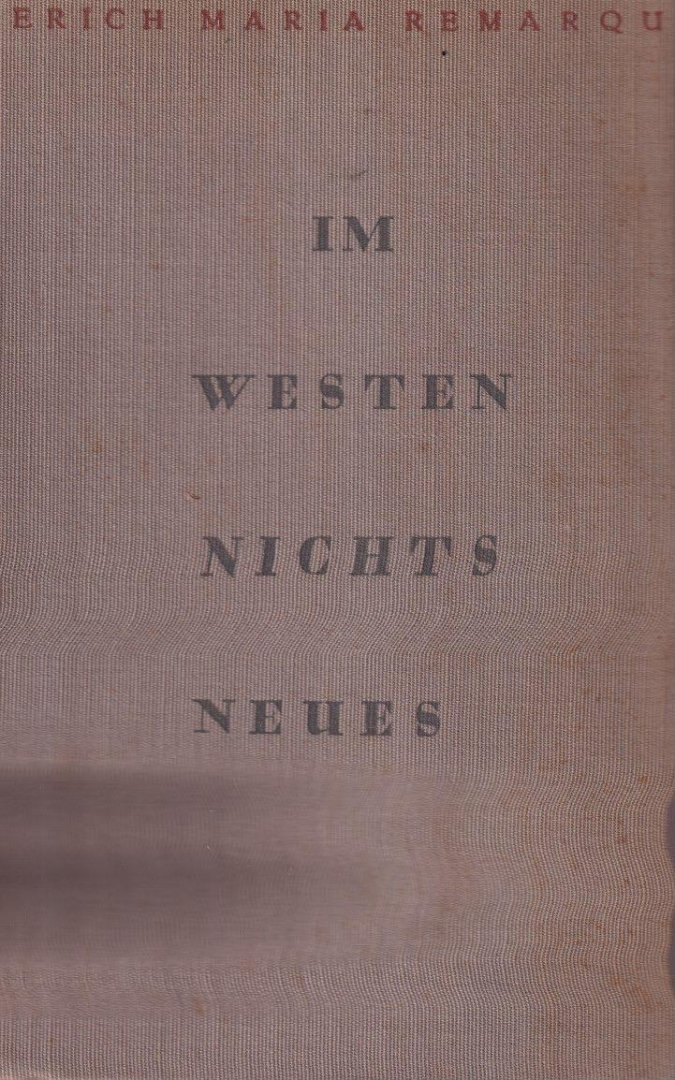 Remarque, Maria Eric - Im Westen Nichts Neues