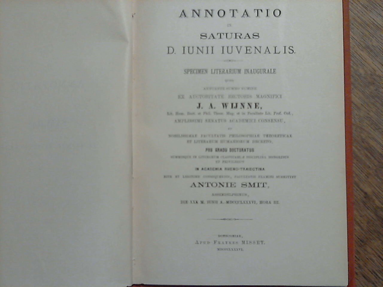 Smit Antonie - Annotatio in Saturas D. Iunii Iuvenalis / Specimen literarium inaugurale