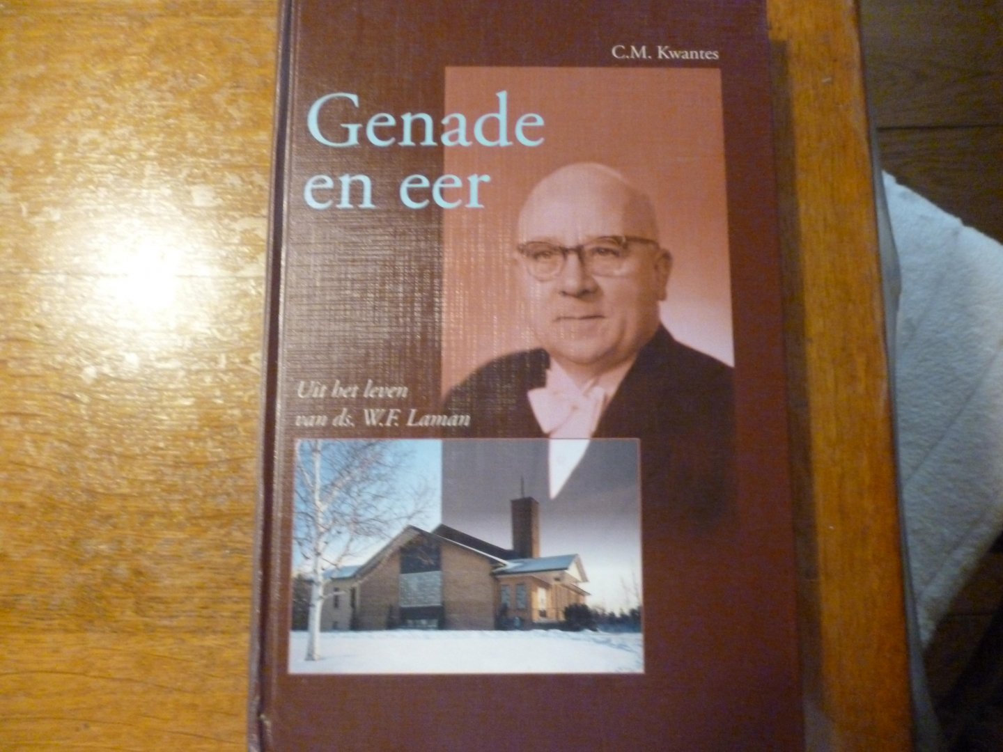 Kwantes C.M. - Genade en eer