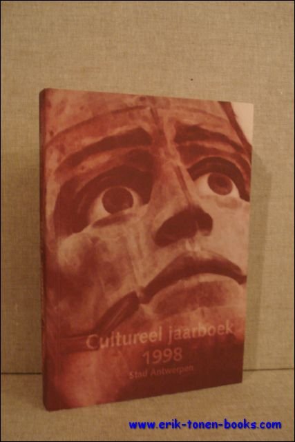 ANTONIS, Eric (inl.). - CULTUREEL JAARBOEK 1998 STAD ANTWERPEN. XVI.