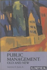 Lynn Jr. , Laurence E. - Public Management. Old and New