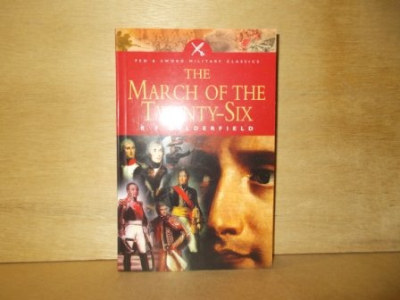 Delderfield, R.F. - The march of the twenty six the story of napoleon's marshals