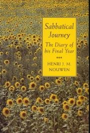 NOUWEN, HENRI J.M - Sabbatical journey. The diary of his final year