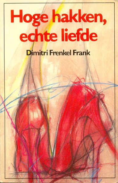 Frenkel Frank, Dimitri - Hoge hakken, echte liefde