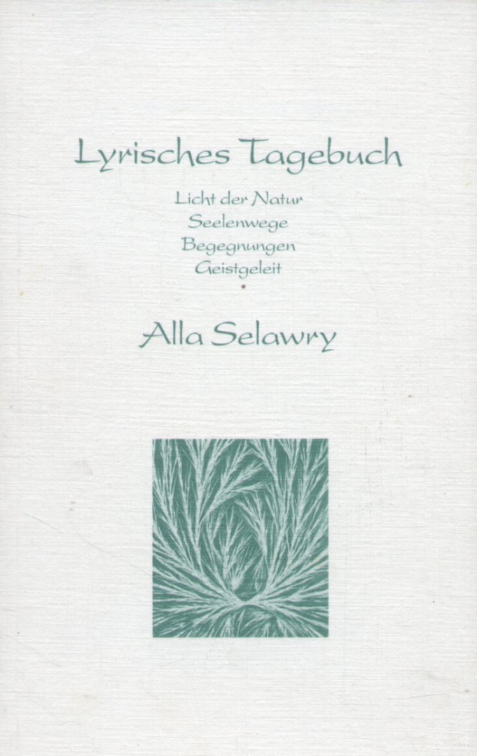 Selawry, Alla - Lyrisches Tagebuch (Gedichte)