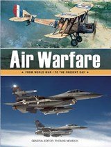 Air Warfare - From World War I to the Present Day