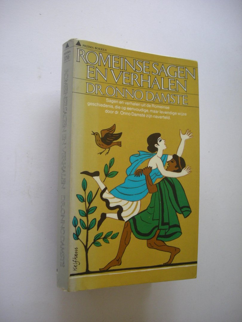 Damste, O. - Romeinse sagen en verhalen. Sagen en verhalen uit de Romeinse geschiedenis die op eenvoudige, maar levendige wijze worden naverteld