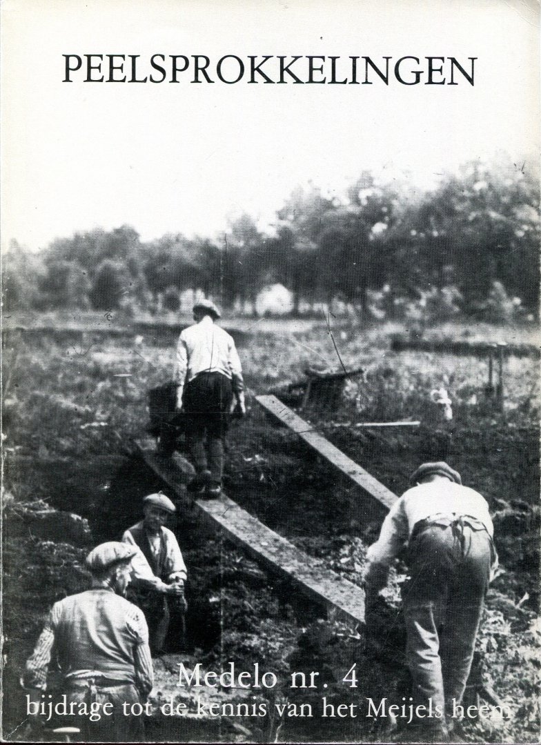 Pouls, Jos, Herman Crompvoets, Jan Lucassen, H.A.E. Willems en L.J. Lucassen - Peelsprokkelingen