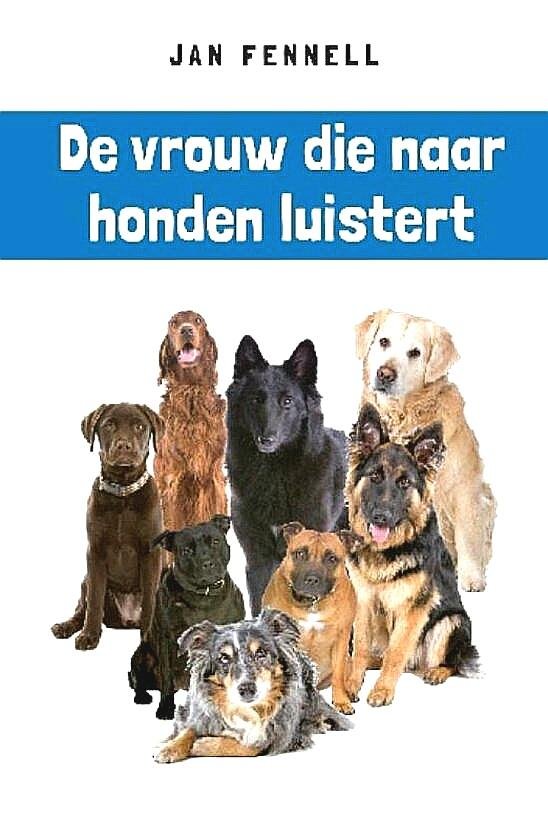 Fennell , Jan . [ isbn 9789052108803 ]  2126 - De Vrouw die naar Honden Luistert . ( Hét handboek voor iedere hondenbezitter In dit boek deelt hondentrainster Jan Fennell haar geheimen om beter met honden te communiceren, vanuit haar wil om een meer betrokken opvoedmethode te ontwikkelen dan de -