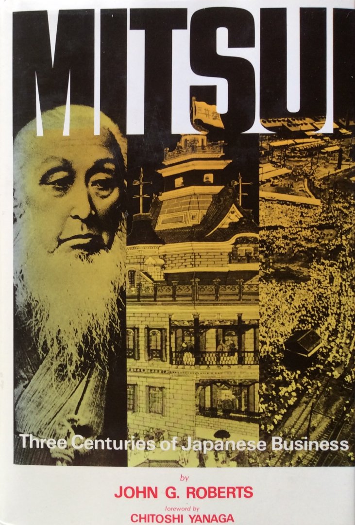 Roberts, John G. - Mitsui; three centuries of Japanese business