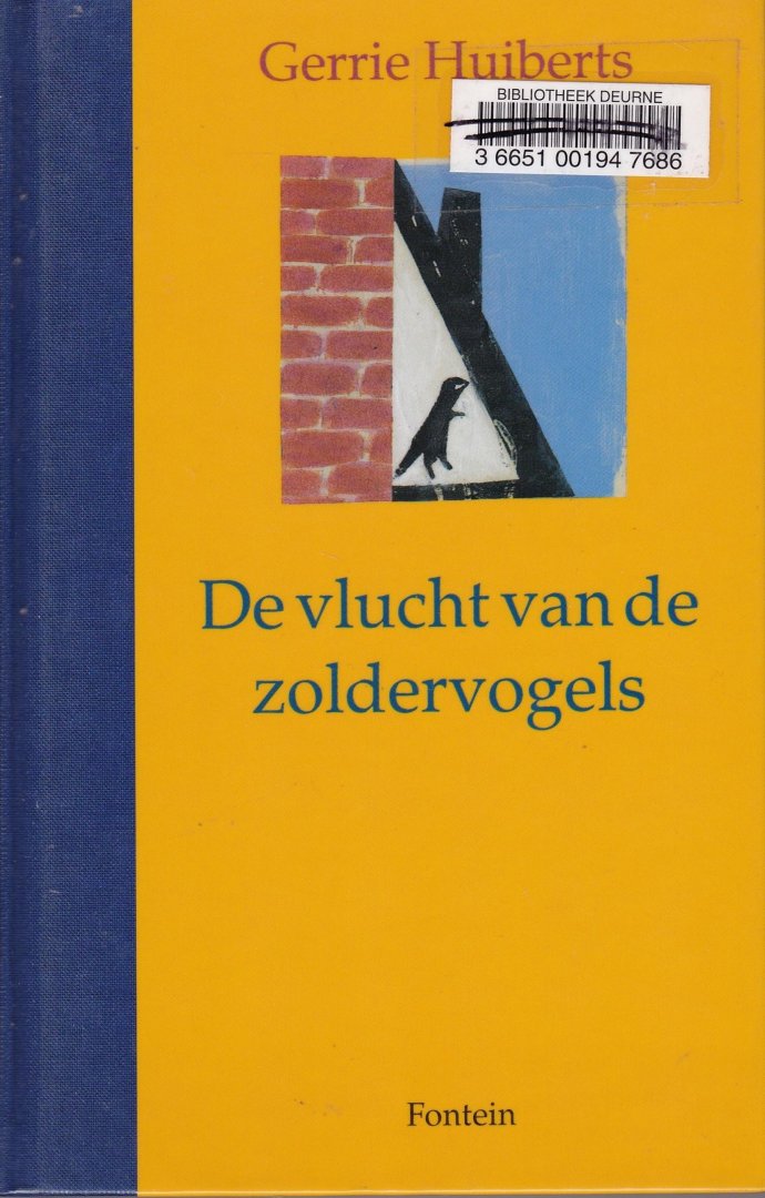 Huiberts, Gerrie - De vlucht van de zoldervogela