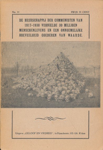 NN - De heerschappij der Communisten van 1917-1930 vernielde 30 milloen menschenlevens en een onnoemelijke hoeveelheid goederen van waarde
