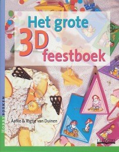 Duinen, Aafke & Rigtje van - Het grote 3D feestboek.