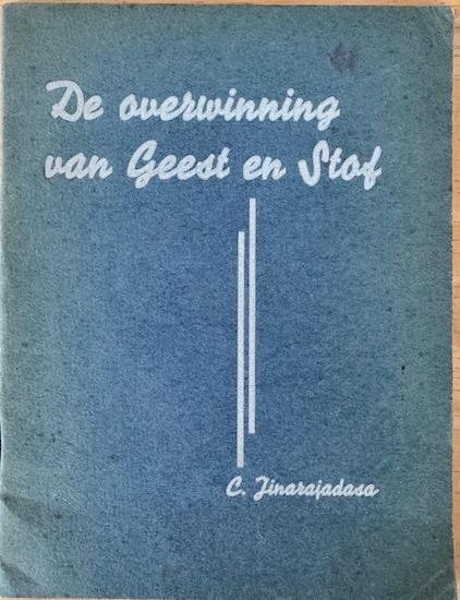 Jinarajadasa, C. - DE OVERWINNING VAN GEEST EN STOF.