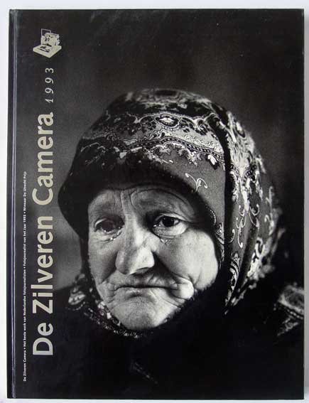 Goote, Annelien (tekst) - De Zilveren Camera 1993; Het beste werk van Nederlandse fotojournalisten.