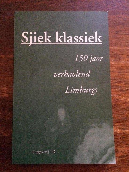 Weustenraad - Limburgse literaire lies 18 sjiek klassi