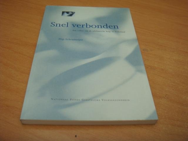 Schrameijer, Flip - Snel verbonden - Een schets van de telefonische hulp in Nederland