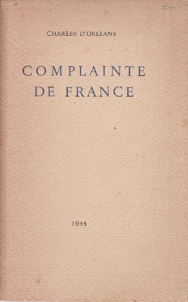 Orléans, Charles D - Complainte de France