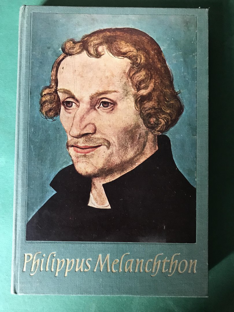 Kooiman, prof.dr W.J. - Philippus Melanchthon; het Nederlandse standaardwerk over Melanchthon