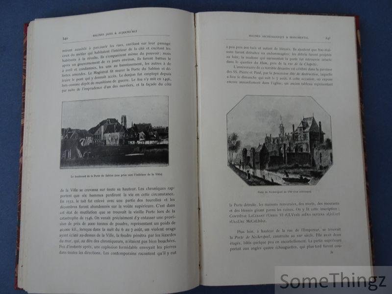 [Godenne, Léopold] - Malines jadis & aujourd'hui. I: Malines historique. II: Malines archéologique & monumental.