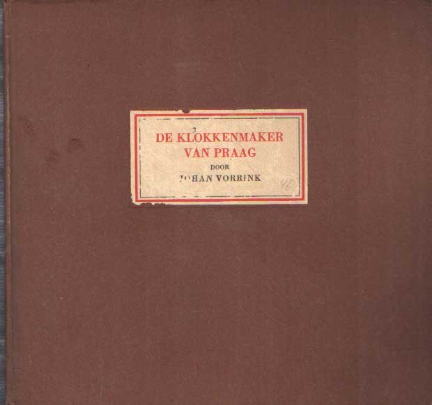  - De klokkenmaker van Praag. Een legende uit de vijftiende eeuw.