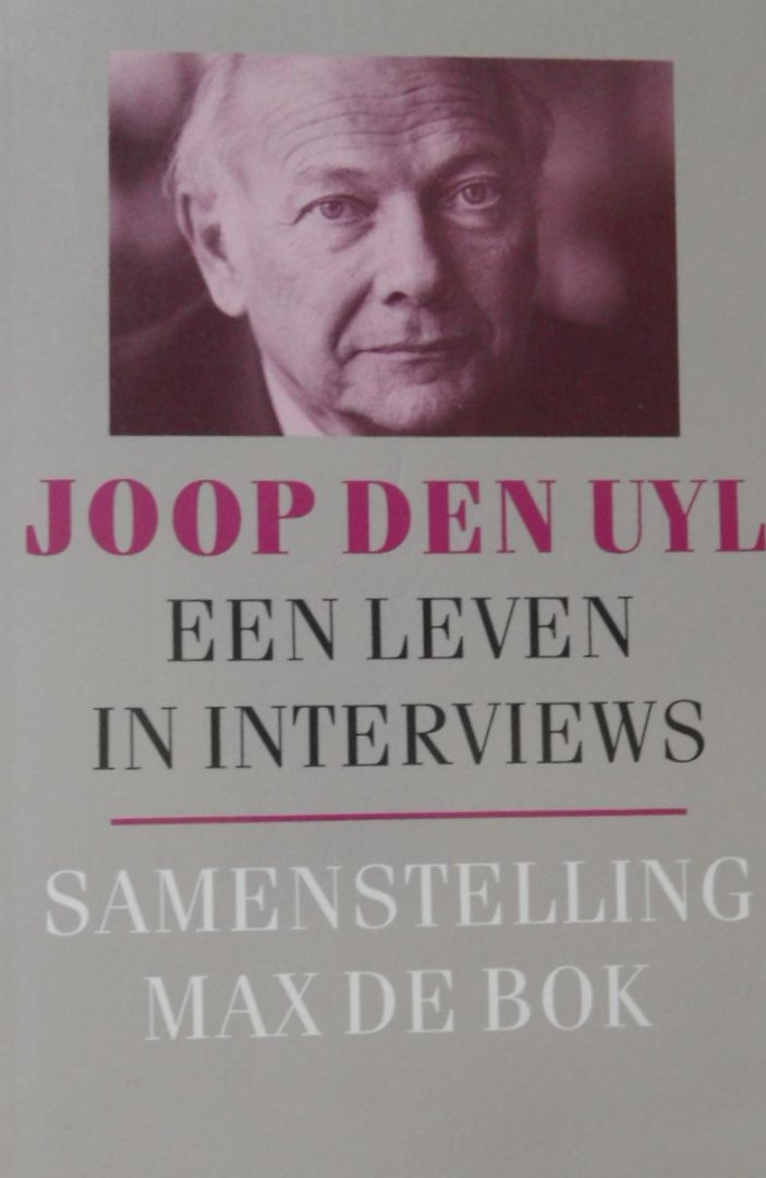 bok, max de (samensteller) - joop den uyl, een leven in interviews