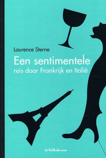 Laurence Sterne & Frans Kellendonk - Een  sentimentele reis door Frankrijk en Italië