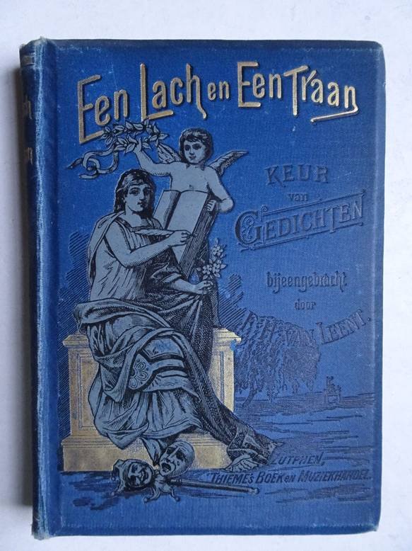 Leent, F.H. van [ed.] - Een lach en een traan; keur van gedichten bijeengebracht door F. H. van Leent.