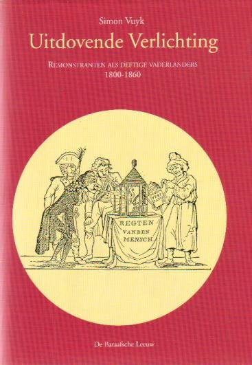 Vuyk, Dr. Simon - Uitdovende Verlichting (Remonstranten als deftige vaderlanders 1800-1860)