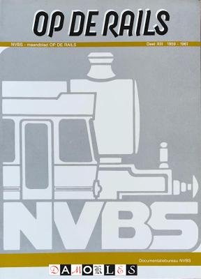 NVBS - Op de rails. Deel XIII 1959 - 1961