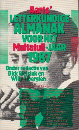Welsink & Willy Tibergien (red.), Dick - Aarts' Letterkundige almanak voor het Multatuli-jaar 1987.