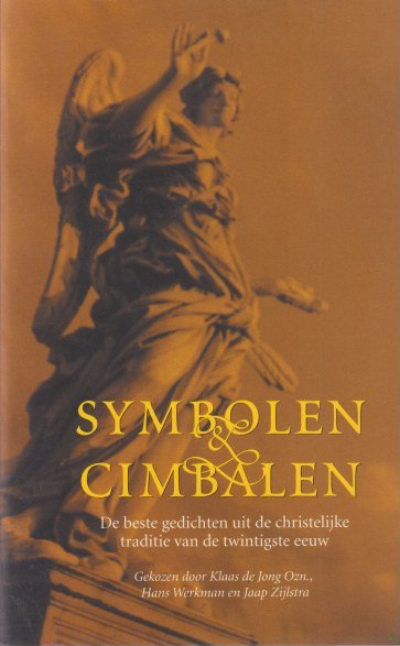 Werkman, Hans - Symbolen & cimbalen: De beste gedichten uit de christelijke traditie van de twintigste eeuw