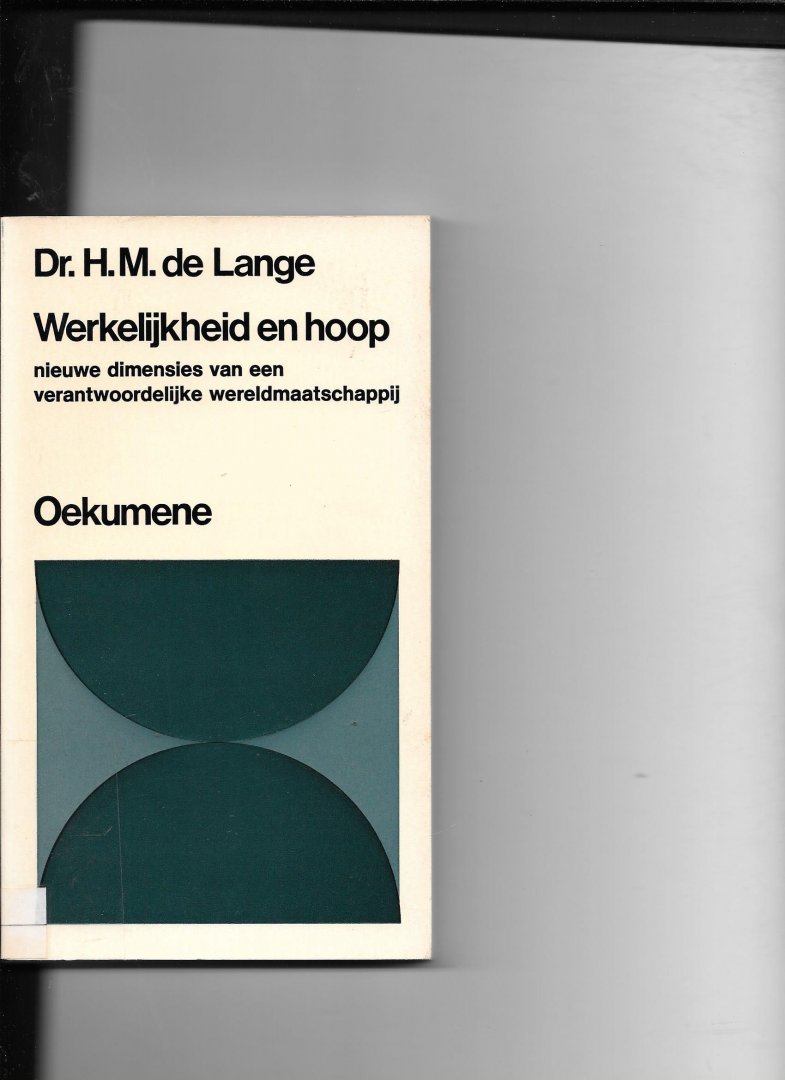 Lange, H M de - Werkelykheid en hoop / druk 1