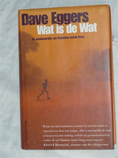 Eggers, Dave - Wat is de wat