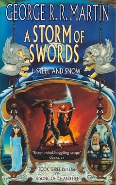 Martin, George R. R. - A Song of Ice and Fire 3: A Storm of Swords part 1: Steel and Snow