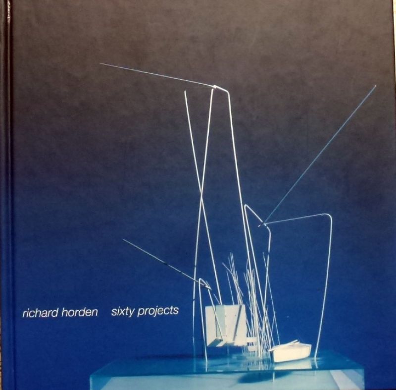 Richard Horden. - Sixty Projects (60 projects).