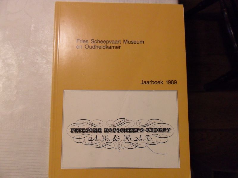 Fries Scheepvaart Museum - Jaarverslag 1989 Fries Scheepvaart Museum en Oudeheidkamer