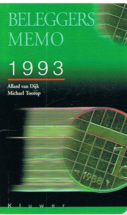 Dijk, Allard van en Toorop, Michael - Beleggers Memo 1993