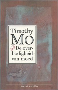 Mo, Timothy - De overbodigheid van moed