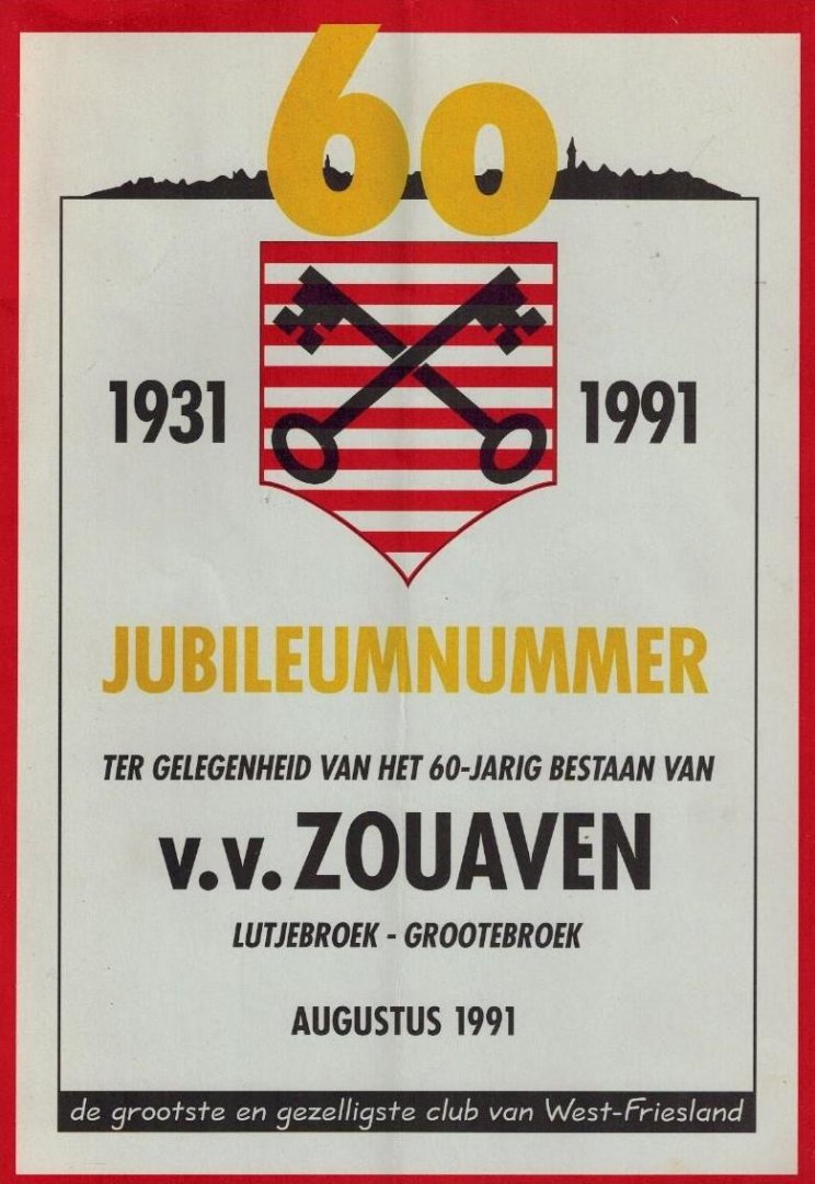 Reus, Piet e.a. - 60 jaar vv Zouaven 1931-1991