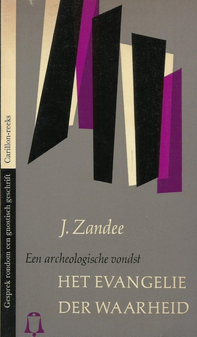Zandee, J. - Het evangelie der waarheid; Een archeologische vondst