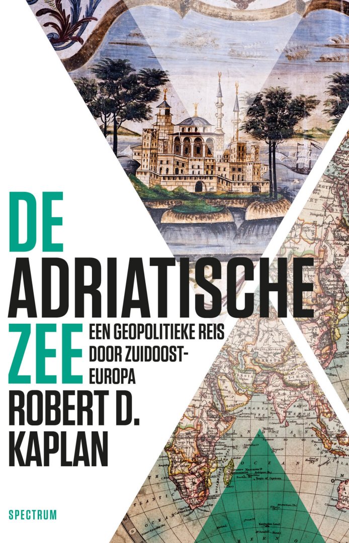 Robert D. Kaplan - De Adriatische Zee