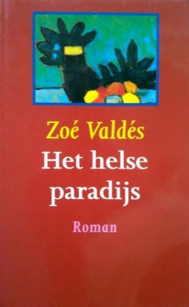 Valdés, Zoé - Het helse paradijs