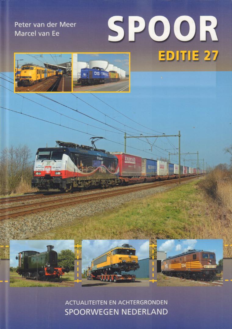 Meer, Peter van der & Marcel van Ee - Spoor Editie 21 t/m 27, Actualiteiten en Achtergronden Spoorwegen Nederland, 7x hardcover, gave staat