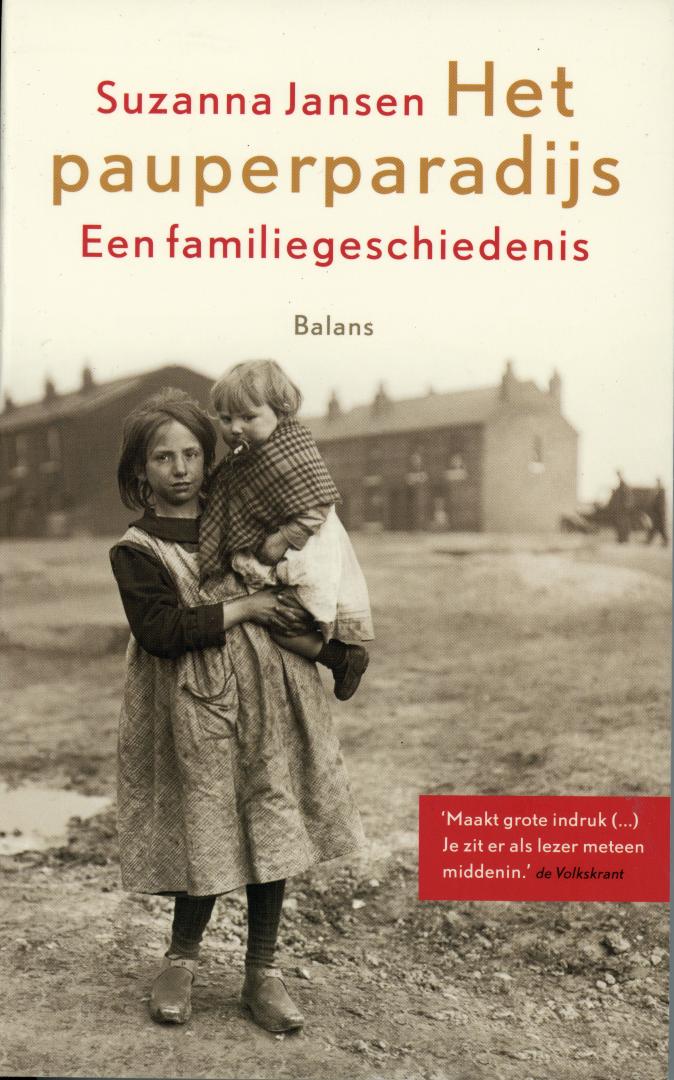 Suzanna Jansen - Het pauperparadijs / een familiegeschiedenis